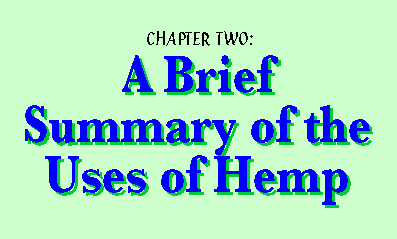 Chapter Two: A brief summary of the uses of hemp