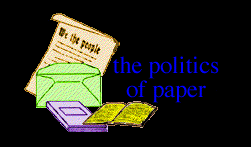 THE POLITICS OF PAPER
